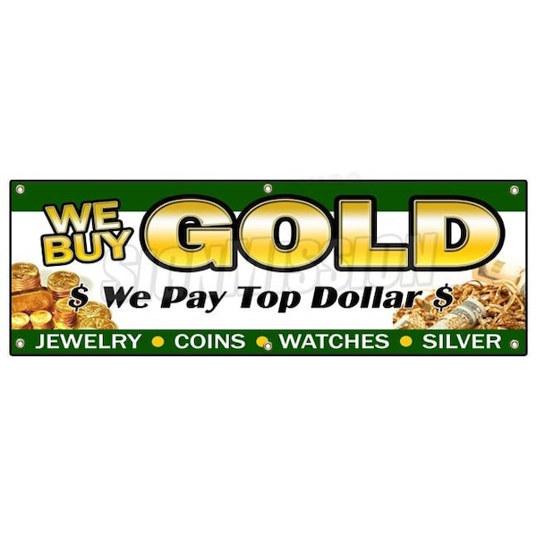 WE BUY GOLD 1 BANNER SIGN pawn shop coins jewelry silver trade fast cash